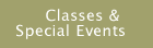 Classes & Special  Events